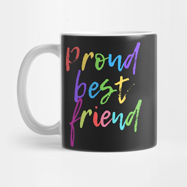 Proud Best Friend LGBT Love by Liniskop